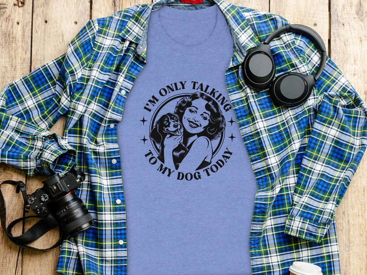 I am only talking to my dog today Graphic Novelty T-Shirt