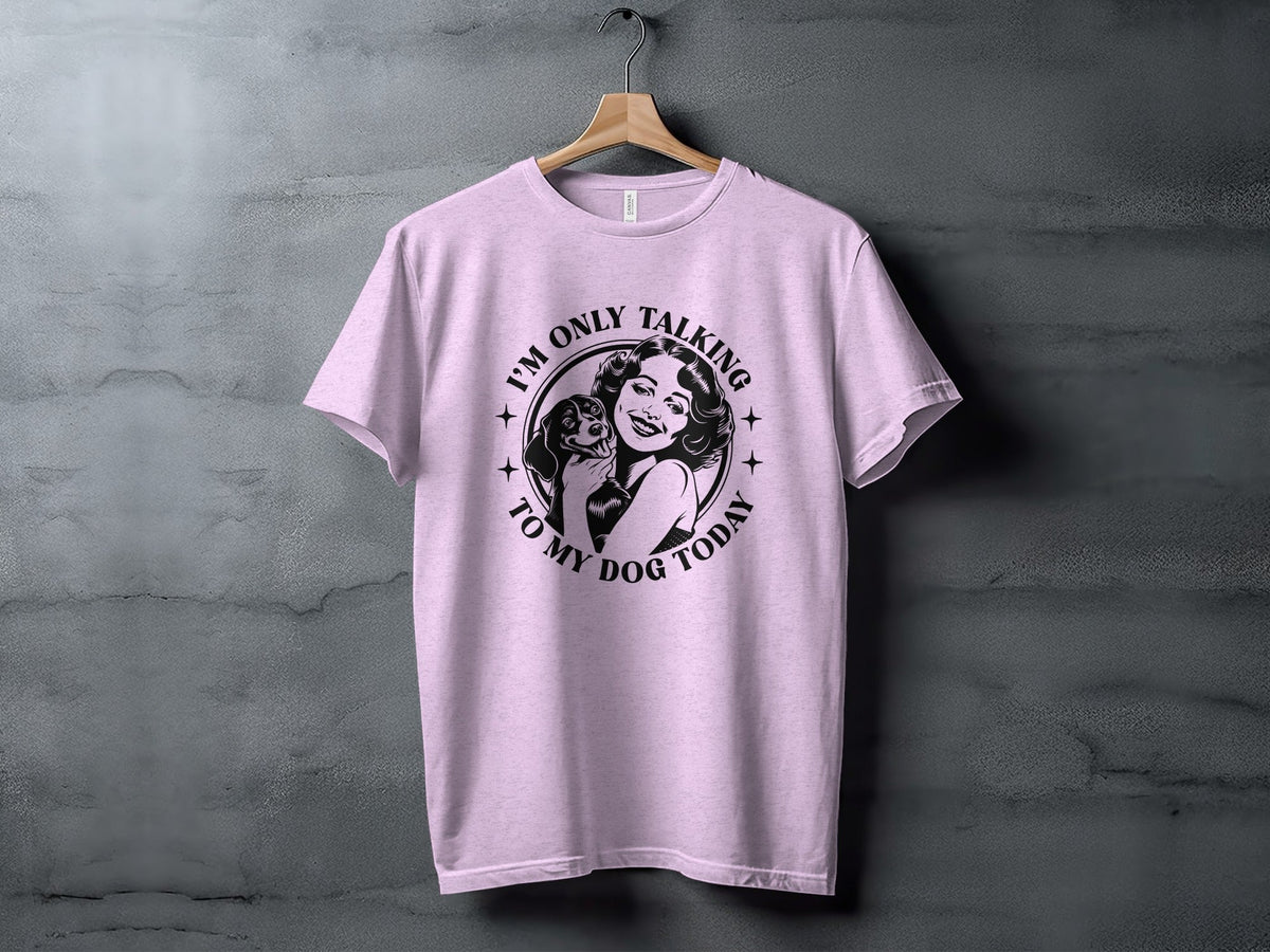 I am only talking to my dog today Graphic Novelty T-Shirt