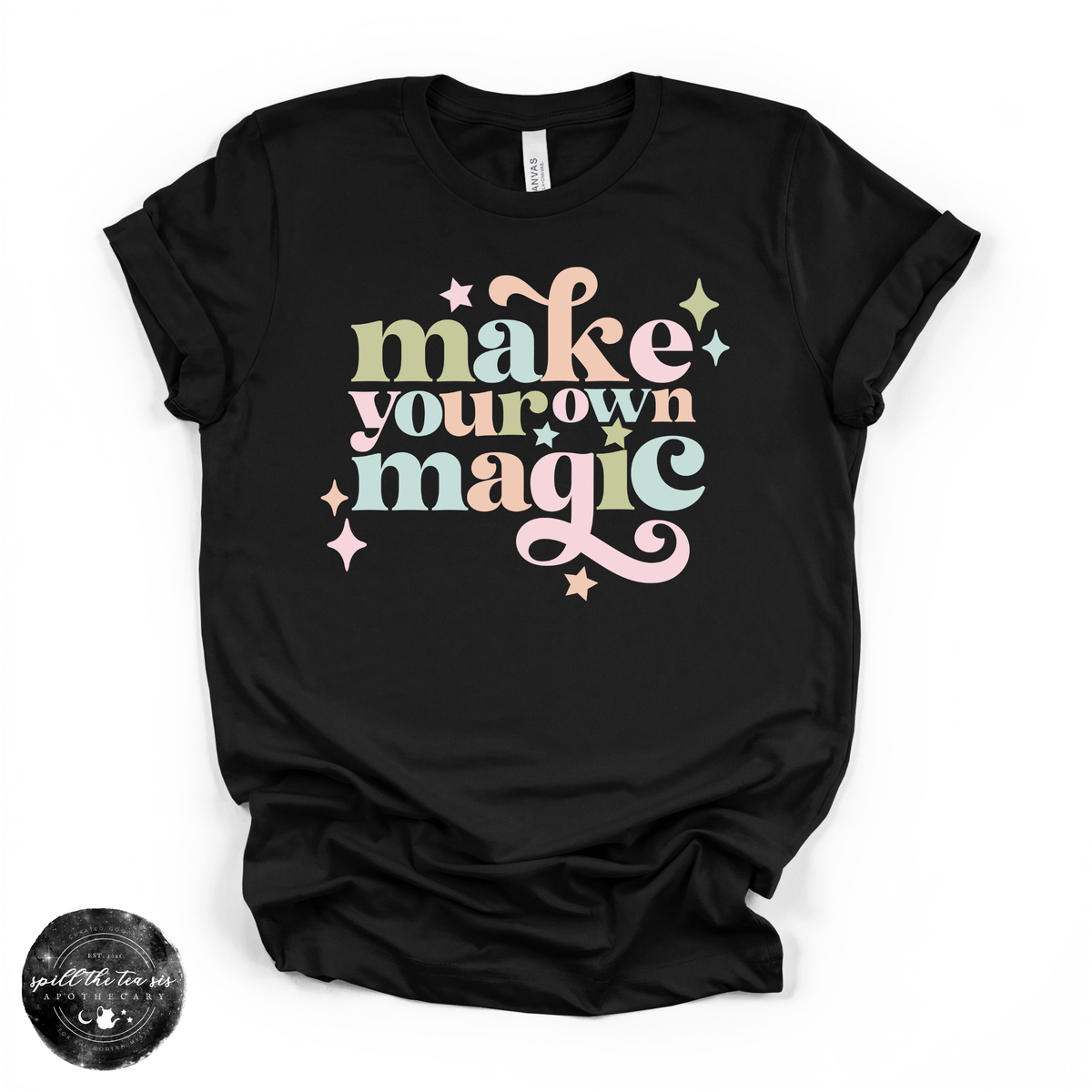 Make Your Own Magic Tee | Inspirational Graphic T-Shirt