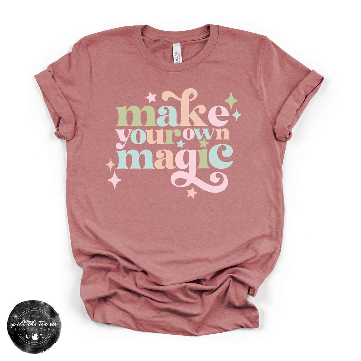 Make Your Own Magic Tee | Inspirational Graphic T-Shirt