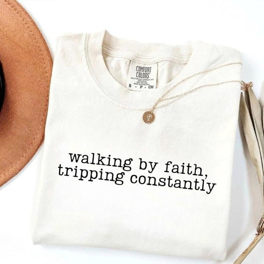 Walking by Faith Tripping Constantly Shirt – Christian Western Graphic Tee for Women
