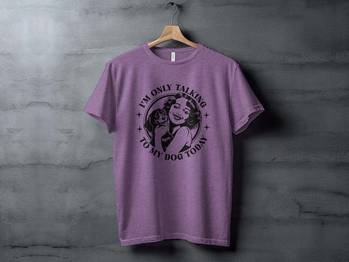 I am only talking to my dog today Graphic Novelty T-Shirt