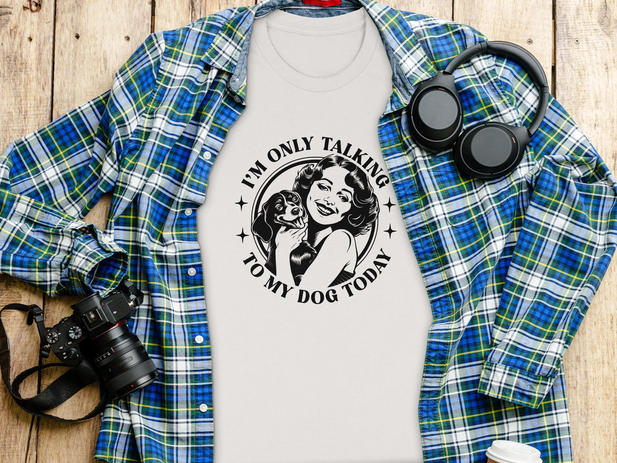 I am only talking to my dog today Graphic Novelty T-Shirt