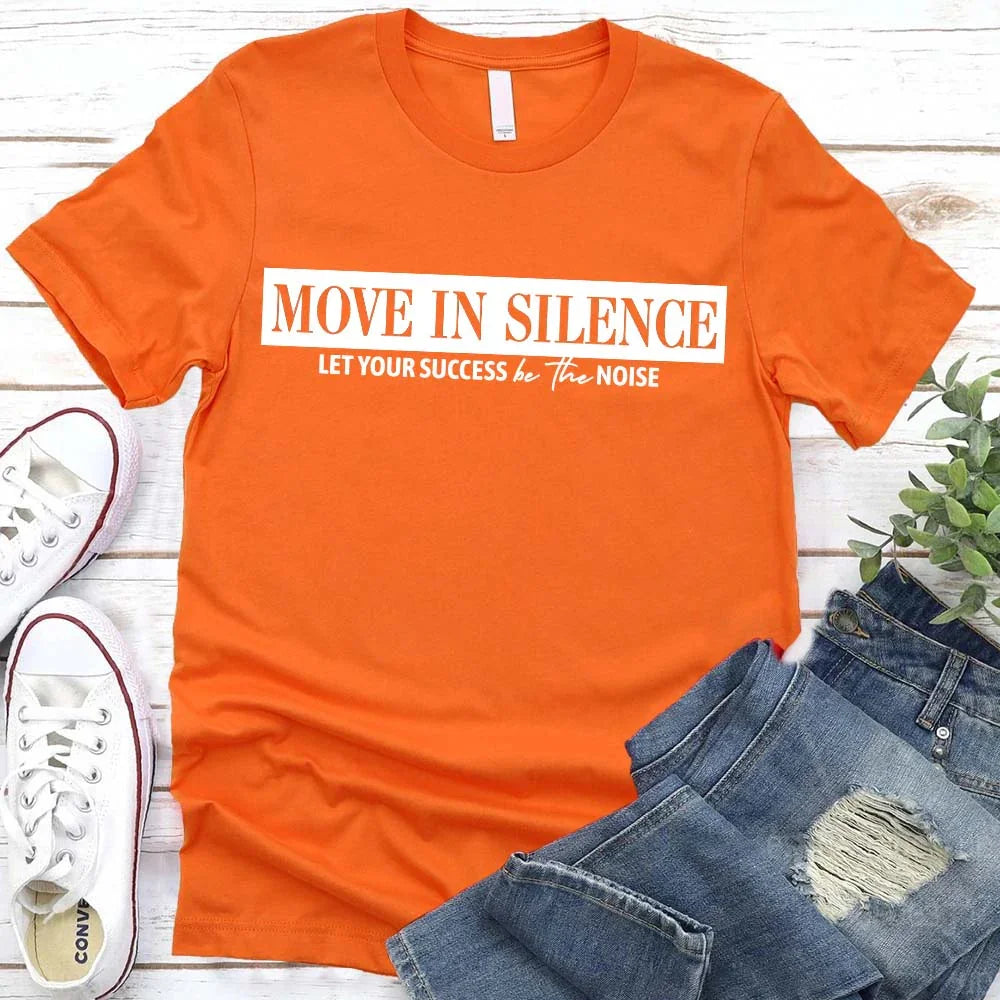 Move in Silence Unisex T-Shirt – Motivational Hustle Tee