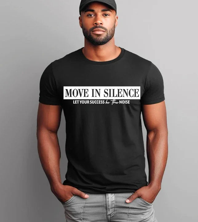 Move in Silence Unisex T-Shirt – Motivational Hustle Tee